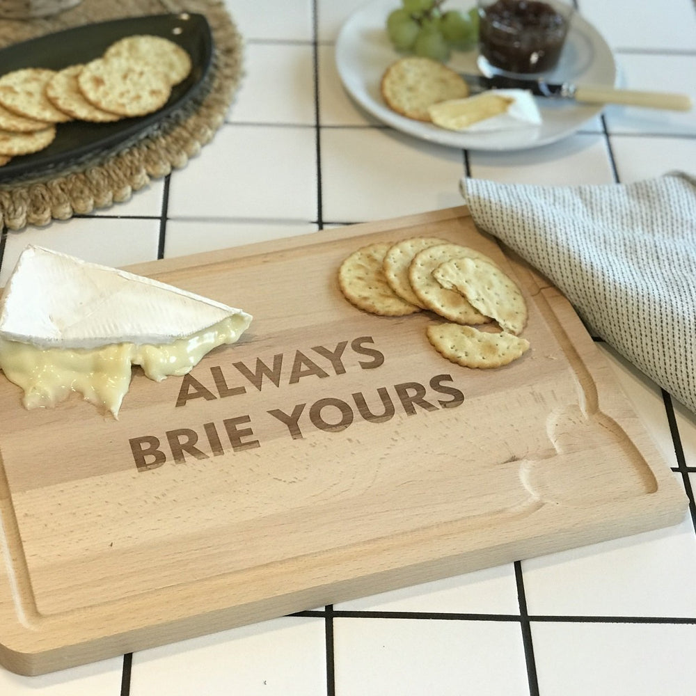 
                  
                    'Always Brie Yours' Wooden Cheese Board
                  
                